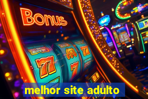 melhor site adulto